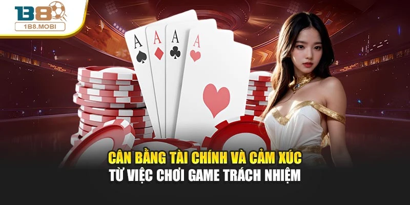 Cân bằng tài chính và cảm xúc từ việc chơi game trách nhiệm