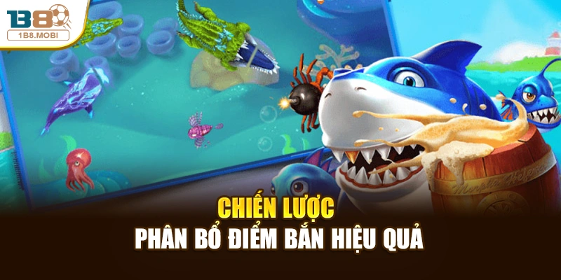 Chiến lược phân bổ điểm bắn hiệu quả